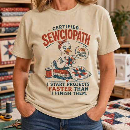 Certified Sewciopath Funny Goose T-Shirt