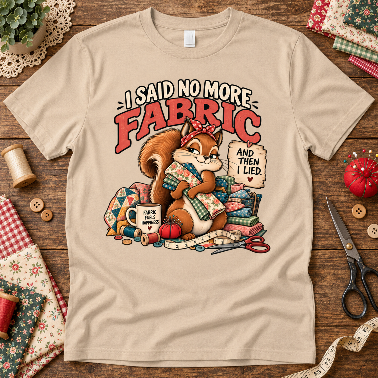 I Said No More Fabric T-Shirt