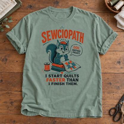 Sewciopath Quilts Faster Than Finish T-Shirt