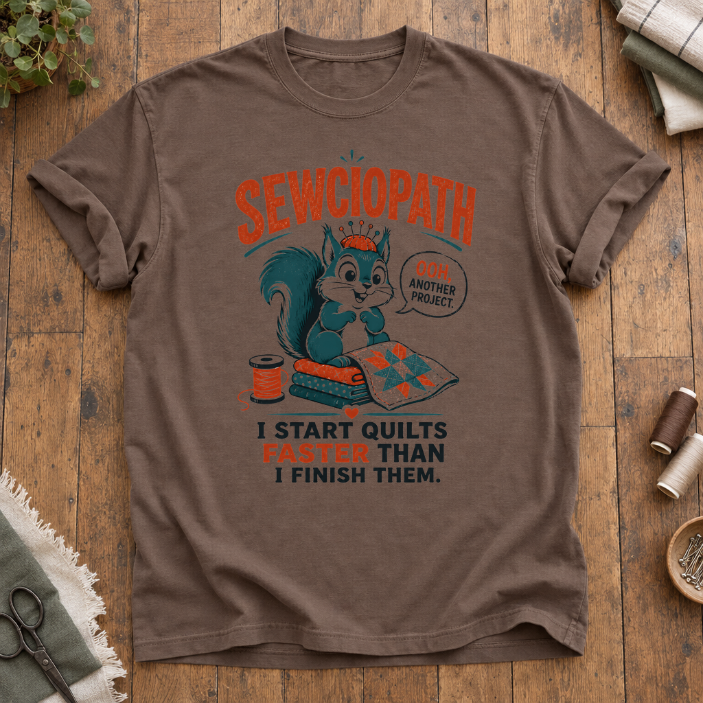 Sewciopath Quilts Faster Than Finish T-Shirt