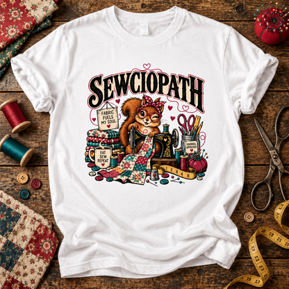 Sewciopath Fuels My Soul T-Shirt