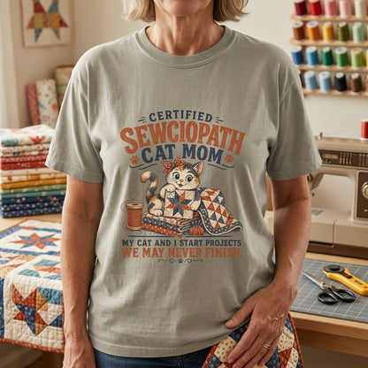 Certified Sewciopath Cat Mom T-Shirt