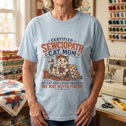 Certified Sewciopath Cat Mom T-Shirt