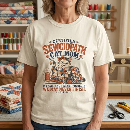 Certified Sewciopath Cat Mom T-Shirt